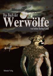 Dies ist das Cover des Buches Das Buch der Werwölfe, erschienen im Bohmeier Verlag.