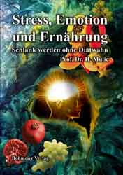 Dies ist das Cover des Buches Stress, Emotion und Ernährung, erschienen im Bohmeier Verlag.